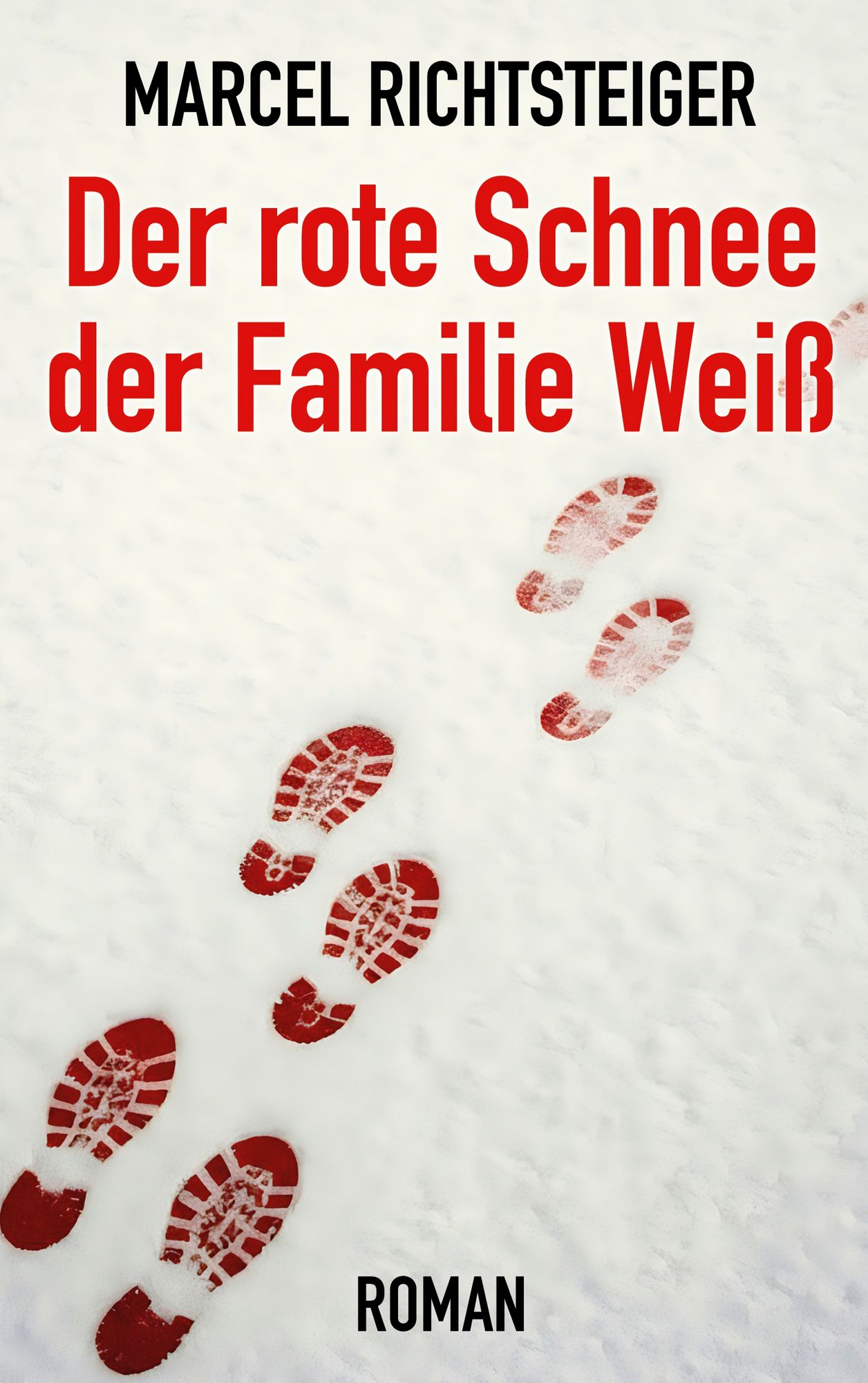 Buchcover: Der rote Schnee der Familie Weiß